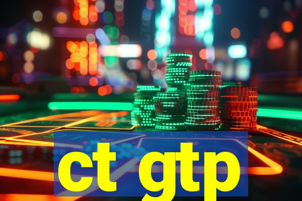 ct gtp